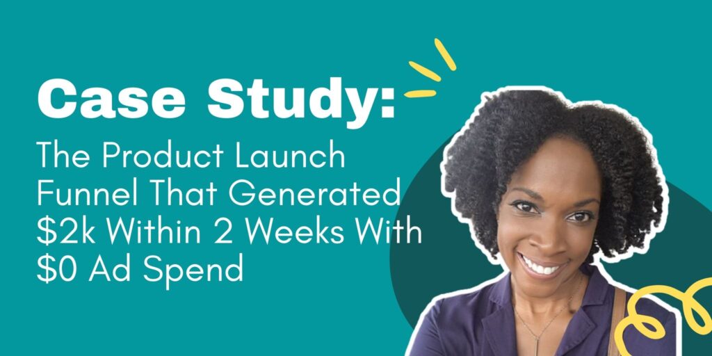 The Product Launch Funnel That Generated $2k Within 2 Weeks With $0 Ad Spend