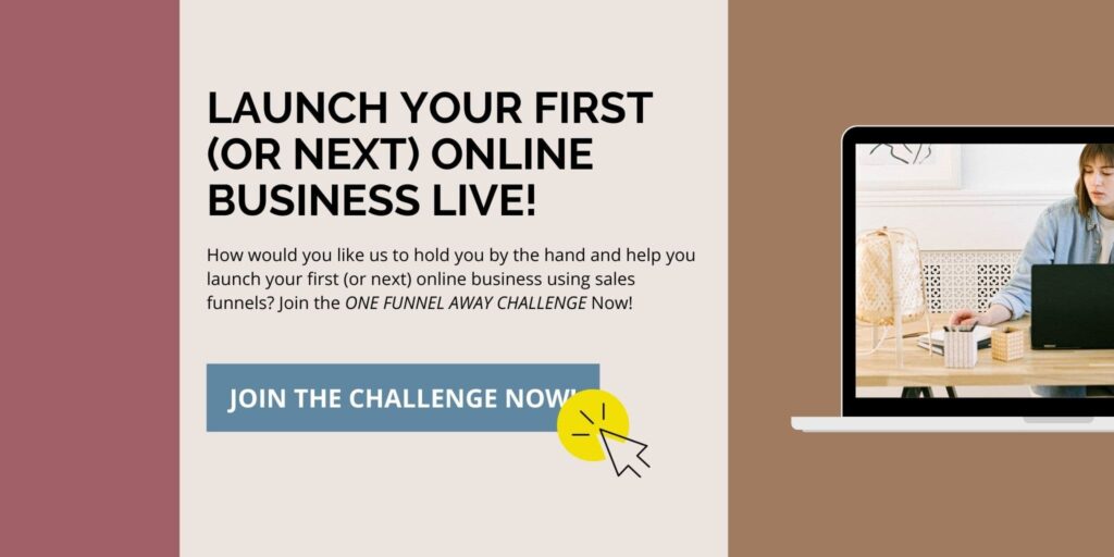 Click here to launch your first or next online business live using sales funnels